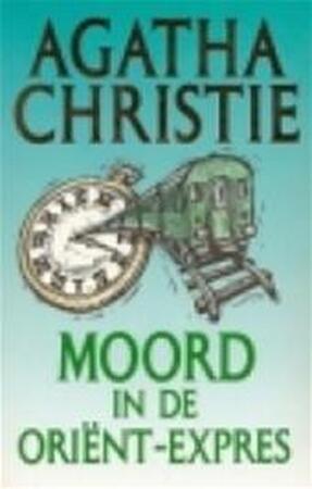 Moord in de Oriënt-expres - Agatha Christie, J. Rijman Moord in de Oriënt-expres - Agatha Christie, J. Rijman