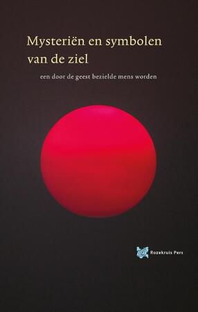 Mysteriën en symbolen van de ziel - André de Boer Mysteriën en symbolen van de ziel - André de Boer