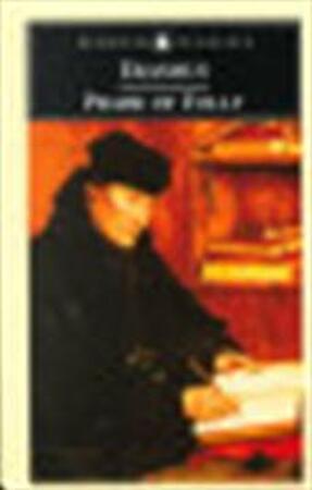 Praise of folly ; and, Letter to Maarten Van Dorp, 1515 - Desiderius Erasmus Praise of folly ; and, Letter to Maarten Van Dorp, 1515 - Desiderius Erasmus