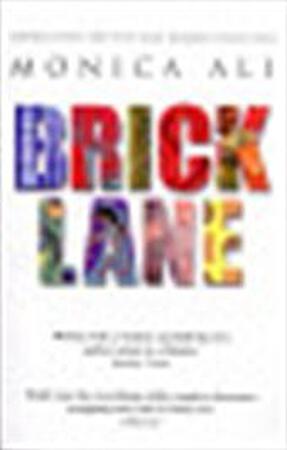 Brick Lane - Monica Ali Brick Lane - Monica Ali