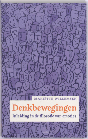 Denkbewegingen: inleiding in de filosofie van emoties - Mariëtte Willemsen Denkbewegingen: inleiding in de filosofie van emoties - Mariëtte Willemsen