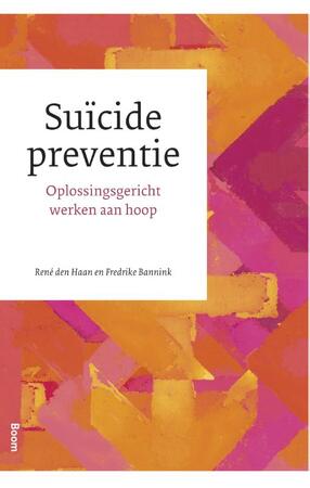Suïcidepreventie - René den Haan, Fredrike Bannink Suïcidepreventie - René den Haan, Fredrike Bannink