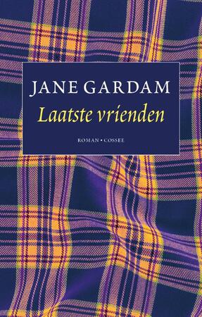 Laatste vrienden - Jane Gardam Laatste vrienden - Jane Gardam