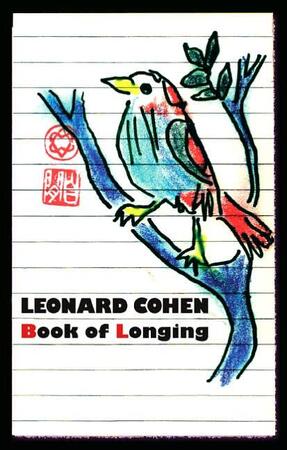 Book of Longing - Leonard Cohen Book of Longing - Leonard Cohen
