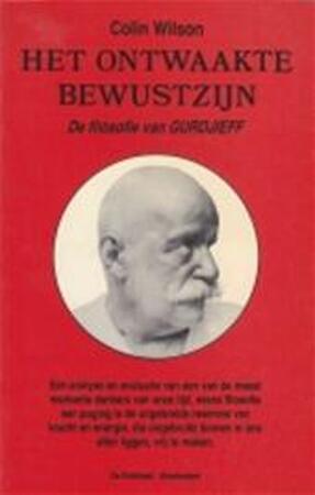 Het ontwaakte bewustzijn - Colin Wilson Het ontwaakte bewustzijn - Colin Wilson