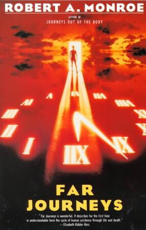 Far Journeys - Robert A. Monroe Far Journeys - Robert A. Monroe