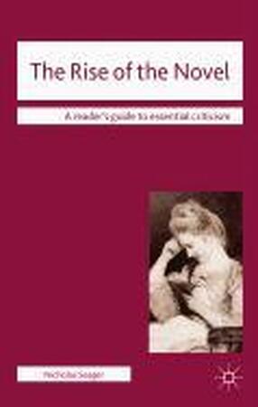 The Rise of the Novel - Nicholas Seager