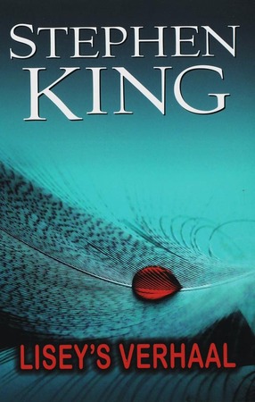 Lisey's verhaal - Stephen King Lisey's verhaal - Stephen King