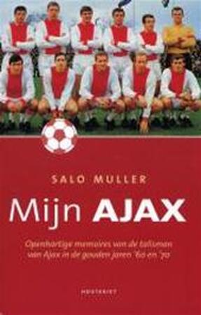 Mijn Ajax - Salo Muller Mijn Ajax - Salo Muller