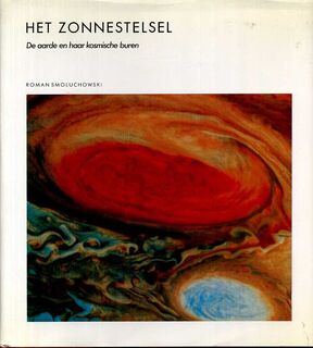 Het zonnestelsel: De aarde en haar kosmische buren - Roman Smolichowsci (ISBN 9789070157562)