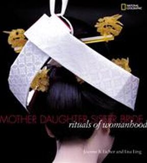Mother Daughter Sister Bride - Lisa Ling, Joanne Eicher (ISBN 9780792241843)