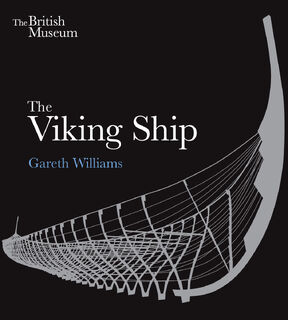 The Viking Ship - Gareth Williams (ISBN 9780714123400)