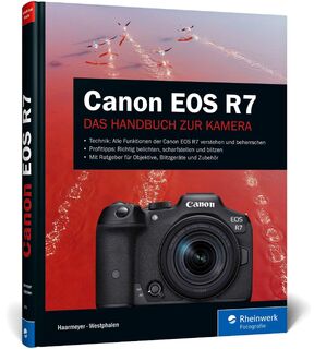 Canon EOS R7 - Holger Haarmeyer, Christian Westphalen (ISBN 9783836293747)