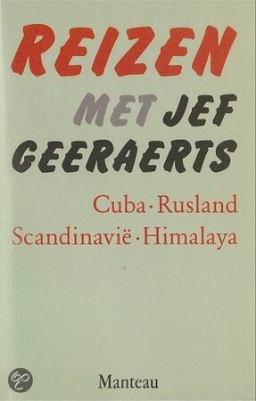 Reizen met Jef Geeraerts - Jef Geeraerts Reizen met Jef Geeraerts - Jef Geeraerts