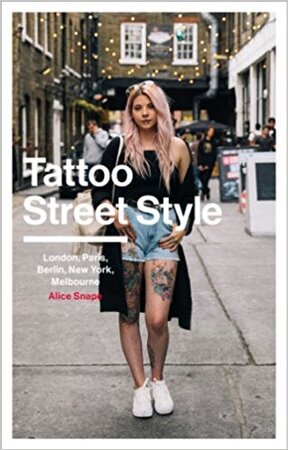 Tattoo Street Style - Alice Snape