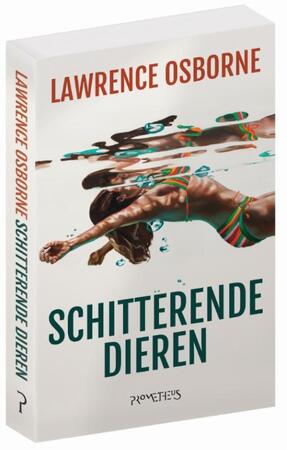 Schitterende dieren - Lawrence Osborne
