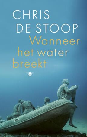 Wanneer het water breekt - Chris de Stoop Wanneer het water breekt - Chris de Stoop