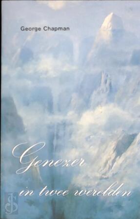 Genezer in twee werelden - George. Chapman