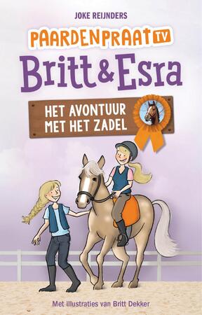 PaardenpraatTV Britt & Esra - Het avontuur met het zadel / 2 / deel Het avontuur met het zadel - Joke Reijnders PaardenpraatTV Britt & Esra - Het avontuur met het zadel / 2 / deel Het avontuur met het zadel - Joke Reijnders