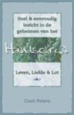 Snel & eenvoudig inzicht in de geheimen van het handschrift - Cash Peters, Willem van Paassen, Studio Imago Snel & eenvoudig inzicht in de geheimen van het handschrift - Cash Peters, Willem van Paassen, Studio Imago