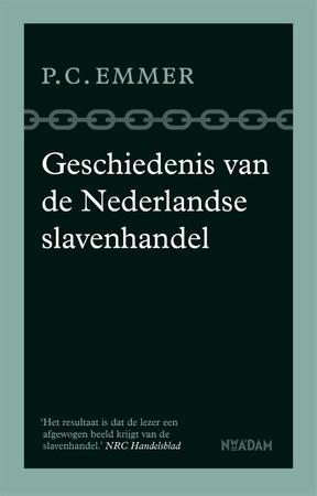 Geschiedenis van de Nederlandse slavenhandel - Piet Emmer Geschiedenis van de Nederlandse slavenhandel - Piet Emmer