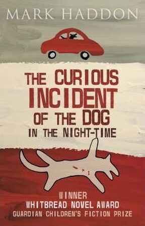 The curious incident of the dog in the night-time - Mark Haddon The curious incident of the dog in the night-time - Mark Haddon