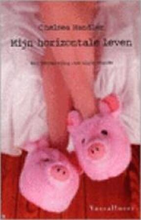 Mijn horizontale leven - C. Handler