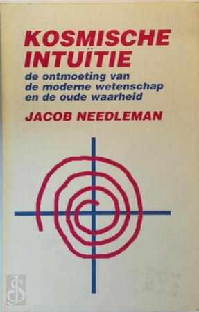 Kosmische intuïtie - Jacob Needleman, I. van Wilsum-huisjes Kosmische intuïtie - Jacob Needleman, I. van Wilsum-huisjes