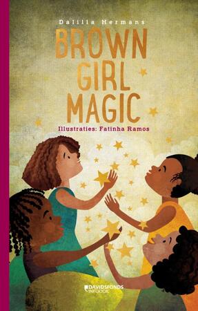 Brown girl magic - Dalilla Hermans Brown girl magic - Dalilla Hermans