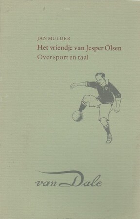 Het vriendje van Jesper Olsen - Jan Mulder Het vriendje van Jesper Olsen - Jan Mulder