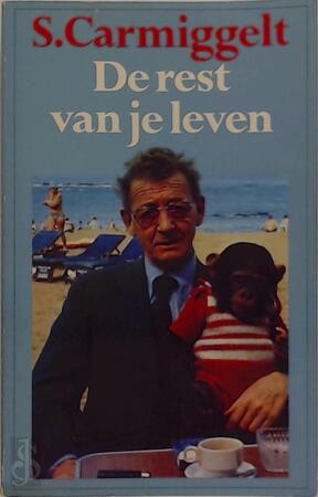De rest van je leven - Simon Carmiggelt De rest van je leven - Simon Carmiggelt