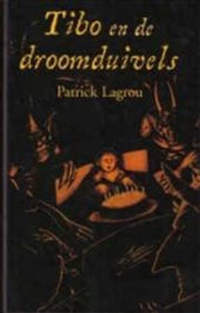 Tibo en de droomduivel - P. Lagrou