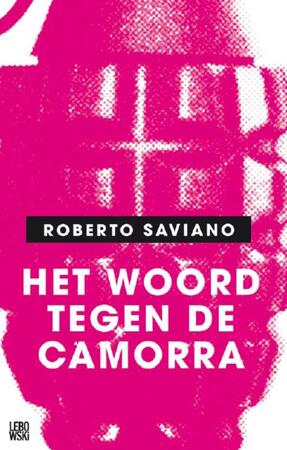 Het woord tegen de camorra - R. Saviano Het woord tegen de camorra - R. Saviano