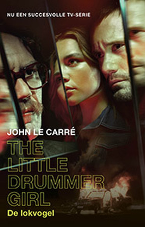 The Little Drummer Girl - John le Carré The Little Drummer Girl - John le Carré