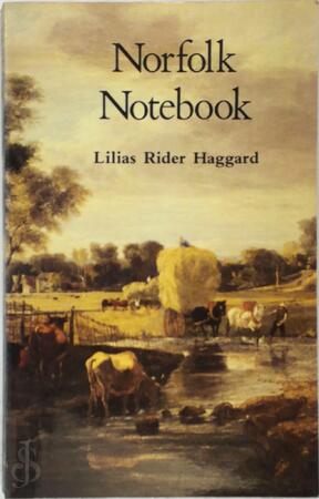 Norfolk Notebook - Lilias Rider Haggard