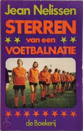 Sterren van een voetbalnatie - Jean Nelissen Sterren van een voetbalnatie - Jean Nelissen