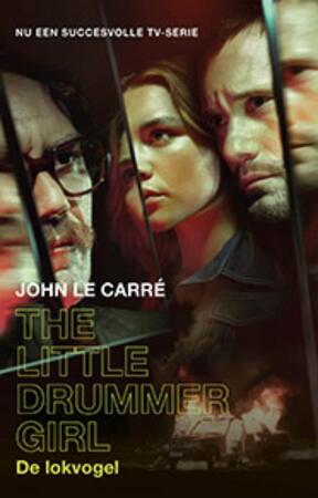 The Little Drummer Girl - John le Carré The Little Drummer Girl - John le Carré