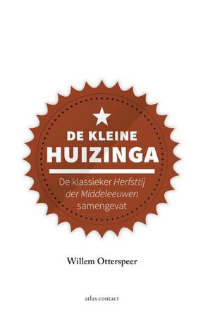 De kleine Huizinga - Willem Otterspeer De kleine Huizinga - Willem Otterspeer