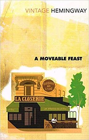 A Moveable Feast - Ernest Hemingway A Moveable Feast - Ernest Hemingway