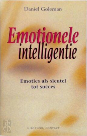 Emotionele intelligentie - Daniel Goleman, Amp, Mirjam Westbroek Emotionele intelligentie - Daniel Goleman, Amp, Mirjam Westbroek