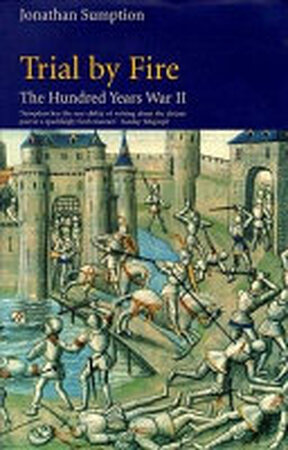 The Hundred Years War - Jonathan Sumption The Hundred Years War - Jonathan Sumption