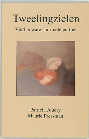 Tweelingzielen: vind je ware spirituele partner - Patricia Joudry, Maurie Pressman Tweelingzielen: vind je ware spirituele partner - Patricia Joudry, Maurie Pressman