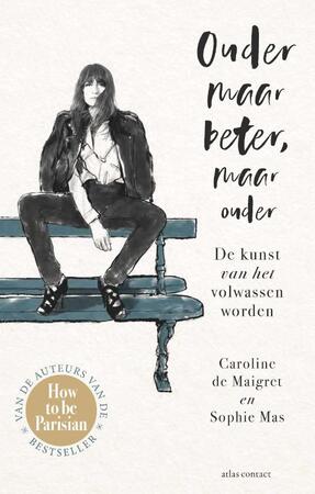 Ouder maar beter maar ouder - Caroline de Maigret, Sophie Mas Ouder maar beter maar ouder - Caroline de Maigret, Sophie Mas