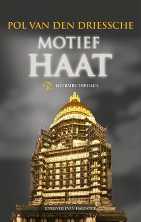 Motief : haat - Pol Van den Driessche Motief : haat - Pol Van den Driessche