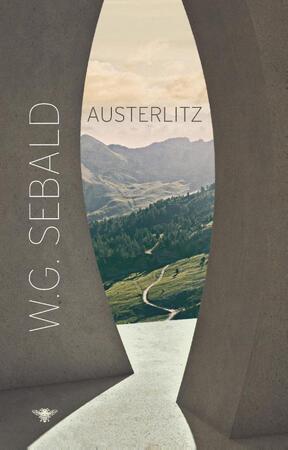 Austerlitz - W.G. Sebald Austerlitz - W.G. Sebald