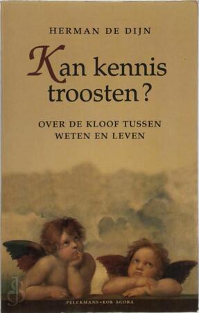 Kan kennis troosten? - Herman De Dijn Kan kennis troosten? - Herman De Dijn