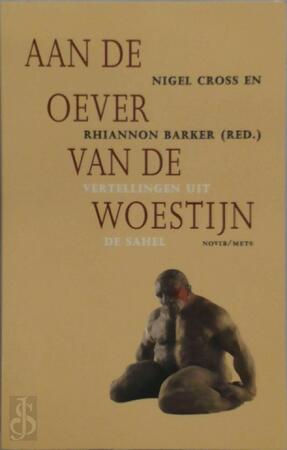 Aan de oever van de woestijn - Nigel Cross, Rhiannon Barker, Francine Spiering, Frans Th Stoks Aan de oever van de woestijn - Nigel Cross, Rhiannon Barker, Francine Spiering, Frans Th Stoks