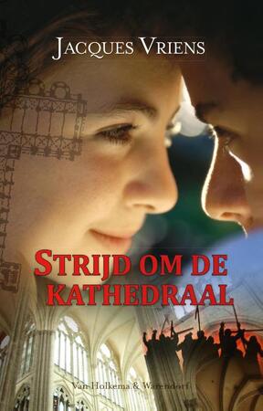 Strijd om de kathedraal - Jacques Vriens Strijd om de kathedraal - Jacques Vriens