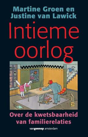 Intieme oorlog - Martine Groen, Justine Lawick Intieme oorlog - Martine Groen, Justine Lawick
