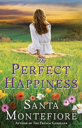 The Perfect Happiness - Santa Montefiore The Perfect Happiness - Santa Montefiore